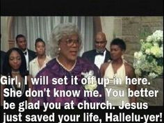 Madea More