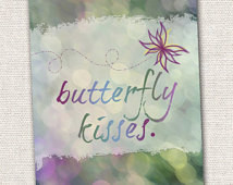 Butterfly Kisses - Nursery Wall Art , Baby Girl, Quote, Lyrics print ...