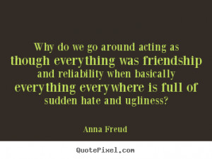 anna freud more friendship quotes inspirational quotes motivational