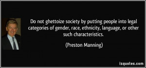 Do not ghettoize society by putting people into legal categories of ...