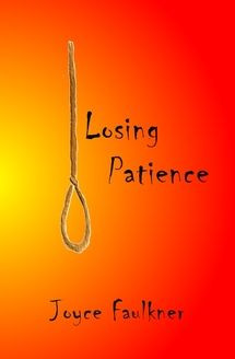 Losing Patience by Joyce Faulkner