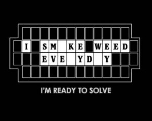 Smoke Weed Everyday Quotes I smoke weed everyday