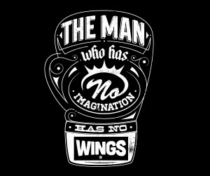 The man who has no imagination has no wings” – Muhammad Ali