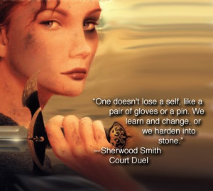 Quote of Sherwood Smith from her book Court Duel.