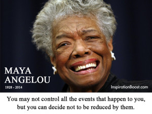 Maya Angelou Life Quotes
