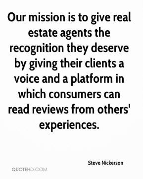 Our mission is to give real estate agents the recognition they deserve ...