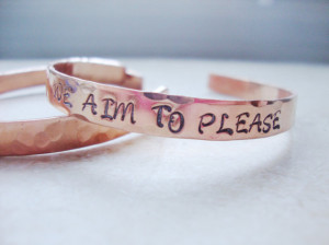 We aim to please handstamped copper bracelet hammered book quote fifty ...