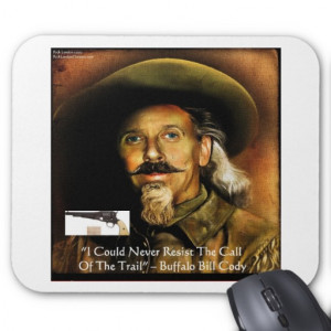 Buffalo Bill Cody His Gun & Quote Gifts & Cards Mouse Pads