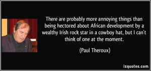 There are probably more annoying things than being hectored about ...