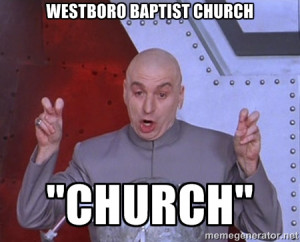 Dr. Evil Air Quotes - WESTBORO BAPTIST CHURCH 