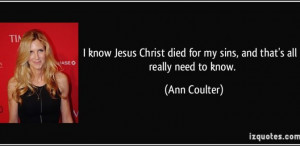 quote-i-know-jesus-christ-died-for-my-sins-and-that-s-all-i-really ...