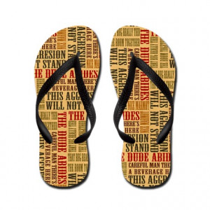 Abide Gifts > Abide Footwear > Big Lebowski Dude Quotes Flip Flops