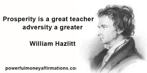 best prosperity quotes prosperity is a great teacher adversity a ...