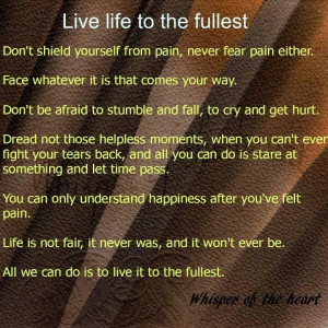 Live life to the fullest!