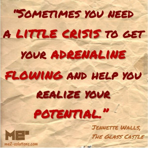 ... potential. -Jennette Walls, The Glass Castle #crisisquotes #