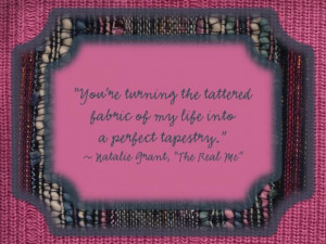 ... muse, natalie grant, quotes, Reflection, song, Tapestry, the real me