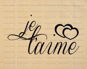 Je T'aime, I Love You, French Love Quote, Wall Art, Anniversary ...
