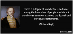is a degree of wretchedness and want among the lower class of people ...