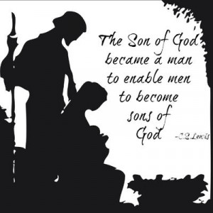 The Son of God became a man to enable men to become sons of God.