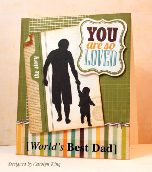 Father And Son Quotes For Scrapbooking Here is my father's day card: