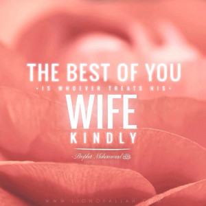 quotes:In Islam, the relationship between husband and wife is a strong ...