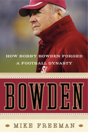 ... Seat Quotes of the Day – Saturday, November 2, 2013 – Bobby Bowden