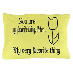 Walter Quote: My Favorite Thing Pillow Case | Dr. Walter Bishop quote ...