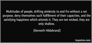Multitudes of people, drifting aimlessly to and fro without a set ...