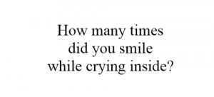 Smile While Crying Inside
