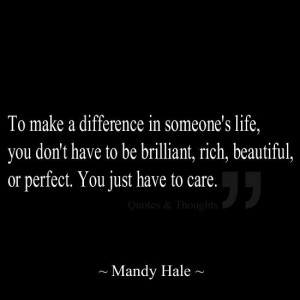Quotes Make A difference In someones Life