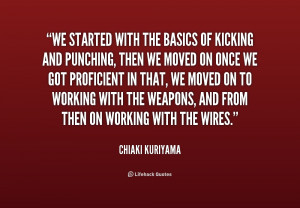 quote-Chiaki-Kuriyama-we-started-with-the-basics-of-kicking-193210_1 ...