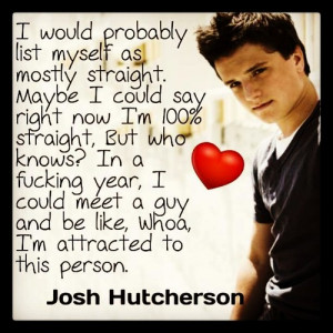Josh Hutcherson Sexuality Quotes, sexuality, josh