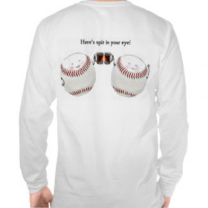 Funny Baseball Sayings T T-shirts & Shirts
