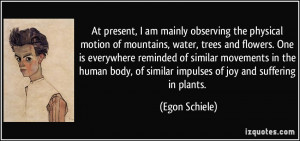 More Egon Schiele Quotes
