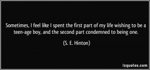 ... -of-my-life-wishing-to-be-a-teen-age-boy-and-the-s-e-hinton-85647.jpg