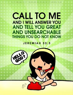 God Says Call Me. - Jeremiah 33:3, 