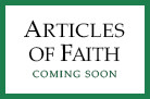 Articles of Faith (Coming Soon)