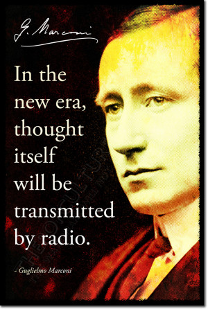 ... MARCONI SIGNED ART PHOTO PRINT AUTOGRAPH POSTER GIFT RADIO QUOTE