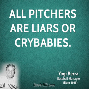 File Name : yogi-berra-yogi-berra-all-pitchers-are-liars-or.jpg ...