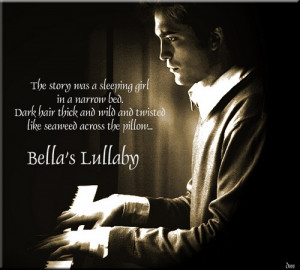 Bella's Lullaby Robert Pattinson, Quotes, Bella Lullaby, Twilight ...