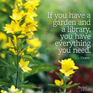 ... More garden quotes: http://www.bhg.com/gardening/garden-quotes/#page=6