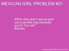 Mexican Girl Problems Happens all the time at birthday parties with ...