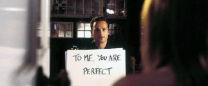 To Me, You Are Perfect' And 13 Other Romantic Movie Lines