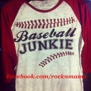 ... at http://www.etsy.com/listing/127184897/baseball-junkie-raglan-shirt