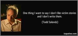 More Todd Solondz Quotes