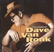 Two Sides Dave Van Ronk...