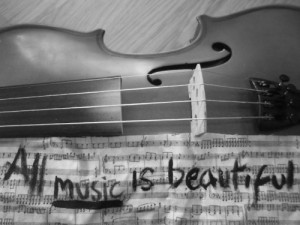 ... all music is beautiful Quotes about Life 173 All music is beautiful