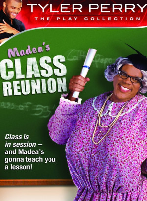 Box art for Tyler Perry's Madea's Class Reunion - The Play