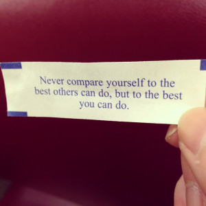 ... others do. Do only the best that YOU can do | fortune cookie quote