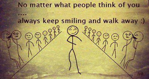No Matter What People Think Of You